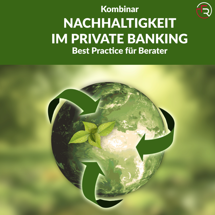 Kombinar Nachhaltigkeit im Private Banking