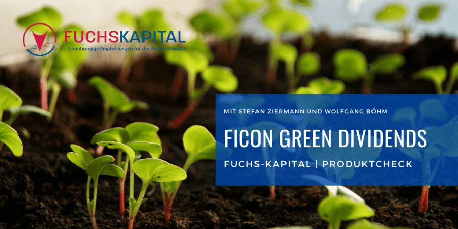 ficon Green Dividends, Produktcheck Fuchs-Kapital