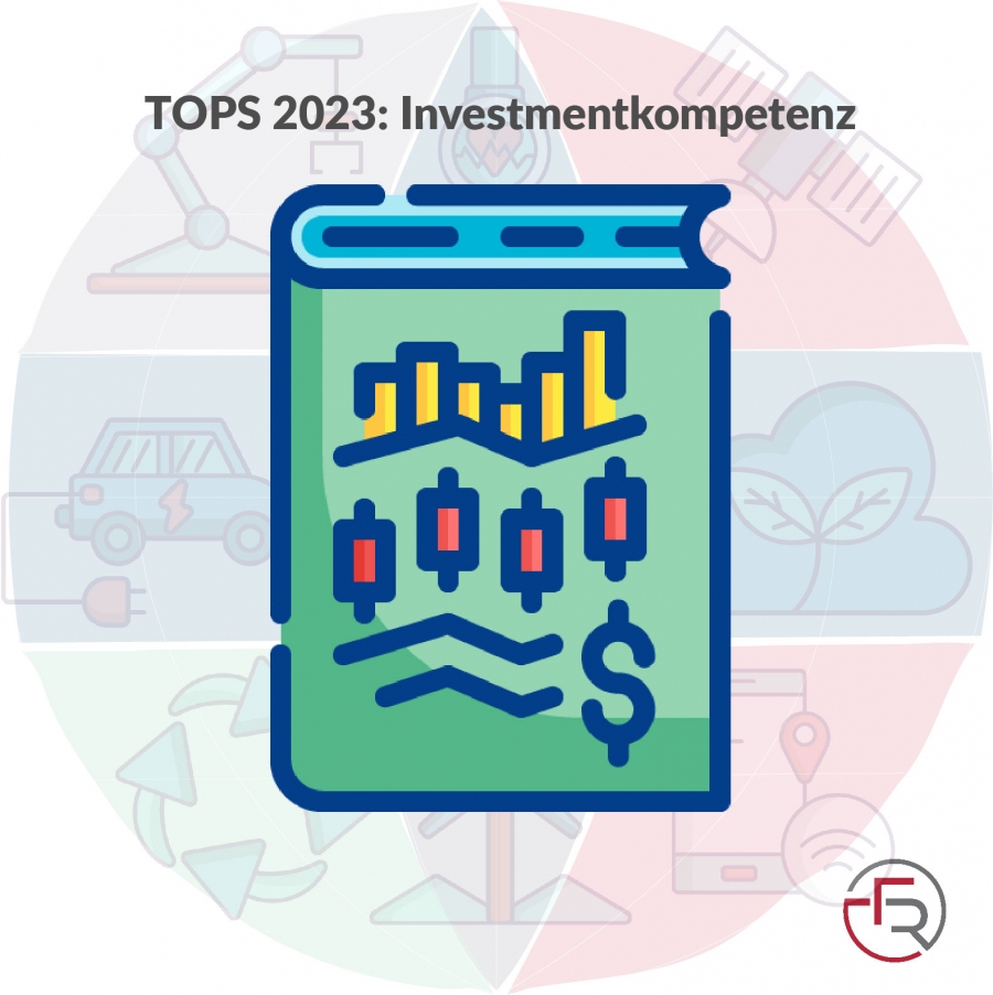 Investmentkompetenz im Markttest TOPS 2023