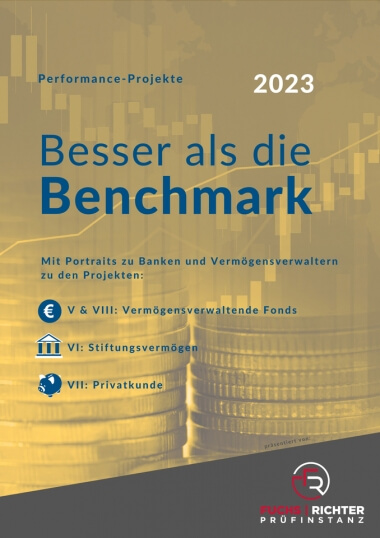 Besser als die Benchmark 2023 - Die Performance Projekte der FUCHS | RICHTER Prüfinstanz